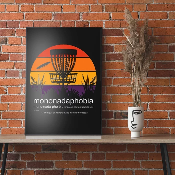 Disc Golf Mononadaphobia funny disk golf Poster