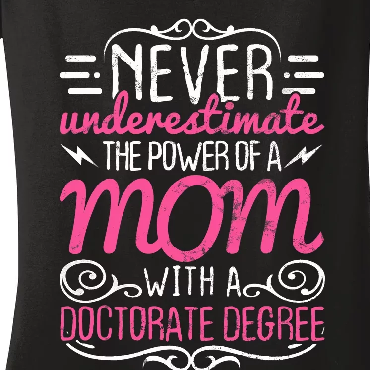 Doctorate Graduation Mom Ph.d. Proud Mothers Day Gift Women's V-Neck T-Shirt