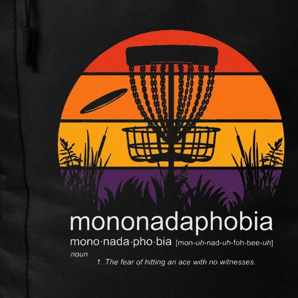 Disc Golf Mononadaphobia Funny Disk Golf Daily Commute Backpack