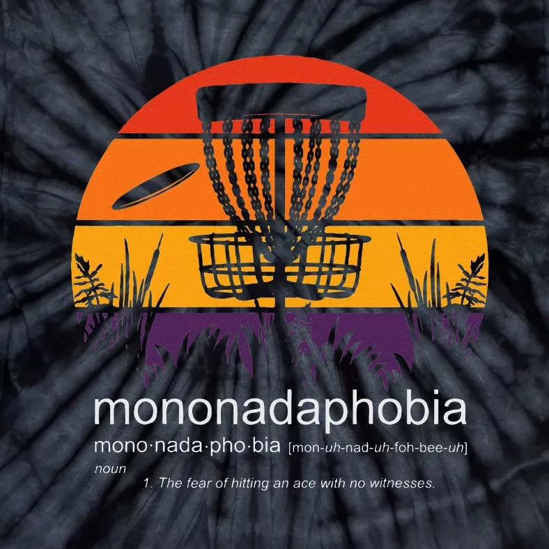 Disc Golf Mononadaphobia Funny Disk Golf Tie-Dye T-Shirt