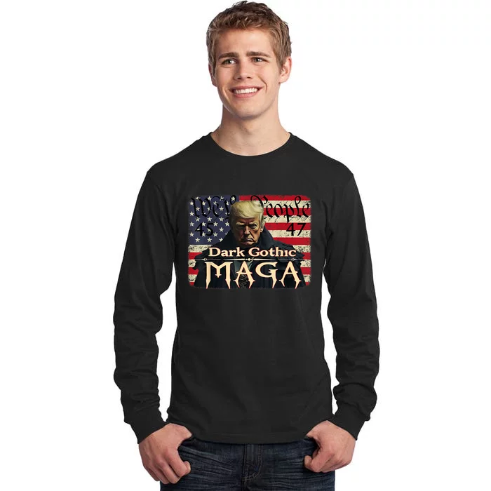 Dark Gothic Maga Trump 2024 For President Vote Trump 45 47 Tall Long Sleeve T-Shirt