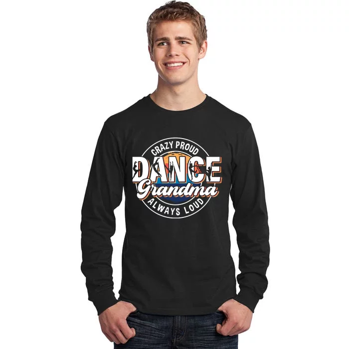 Dance Grandma Mom Mothers Day Dance Grandma Dance Lovers Tall Long Sleeve T-Shirt