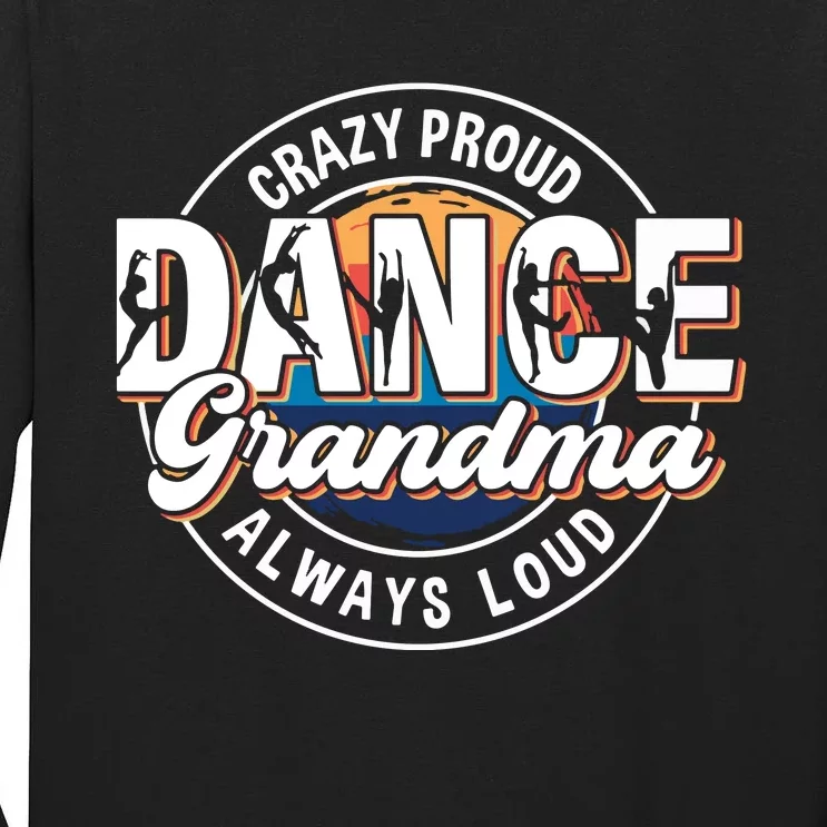 Dance Grandma Mom Mothers Day Dance Grandma Dance Lovers Tall Long Sleeve T-Shirt