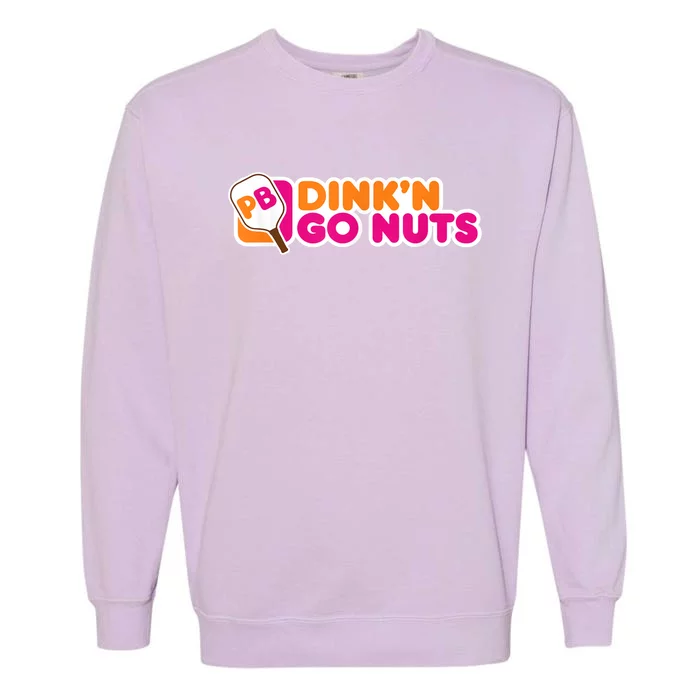 Dink'n Go Nuts Funny Pickleball Player Paddleball Lover Garment-Dyed Sweatshirt