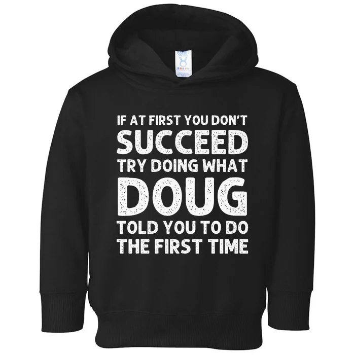 Doug Gift Name Personalized Birthday Funny Christmas Joke Toddler Hoodie