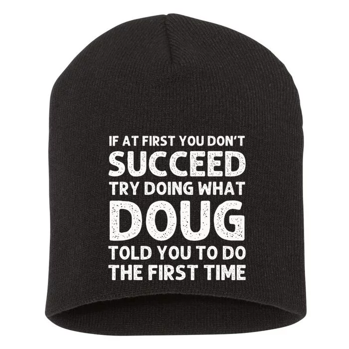 Doug Gift Name Personalized Birthday Funny Christmas Joke Short Acrylic Beanie