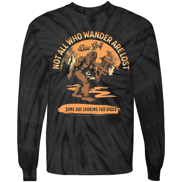 Disc Golf Not All Who Wander Are Lost Funny Sarcastic Tie-Dye Long Sleeve Shirt