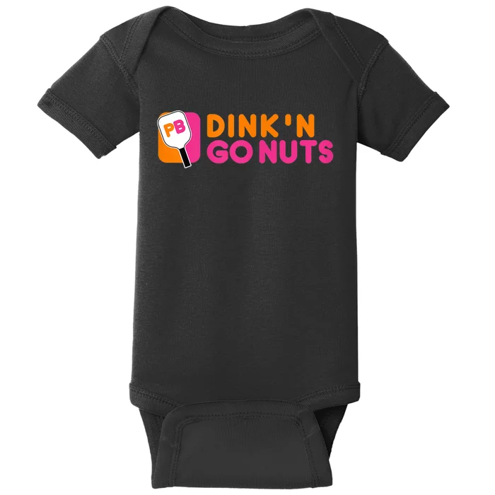 Dink'n Go Nuts Pickleball Paddle TShirt Baby Bodysuit