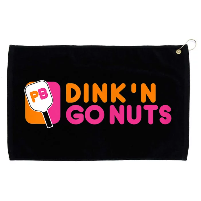 Dink'n Go Nuts Pickleball Paddle TShirt Grommeted Golf Towel