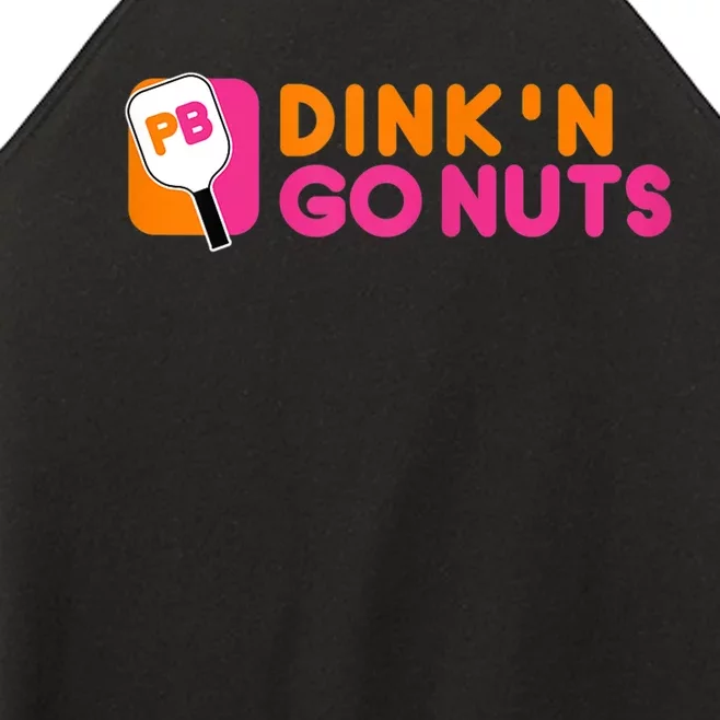 Dink'n Go Nuts Pickleball Paddle TShirt Women’s Perfect Tri Rocker Tank