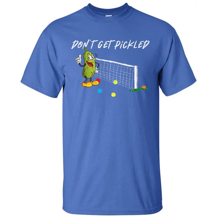 Don't Get Pickled Playing Funny Pickleball Tall T-Shirt