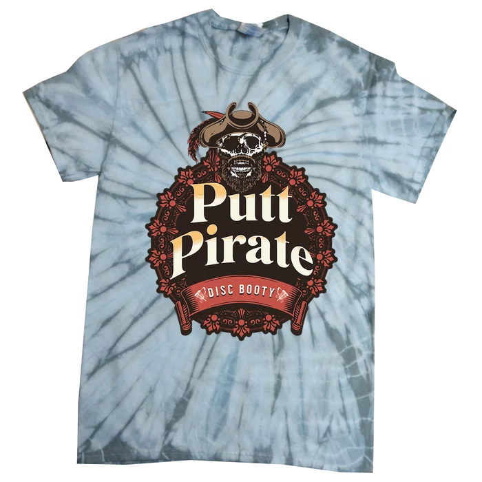 Disc Golf Putt Pirate Iii Funny Sarcastic Tie-Dye T-Shirt