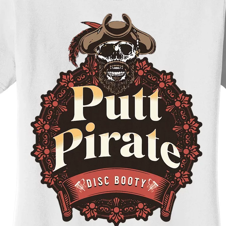 Disc Golf Putt Pirate Iii Funny Sarcastic Women's T-Shirt