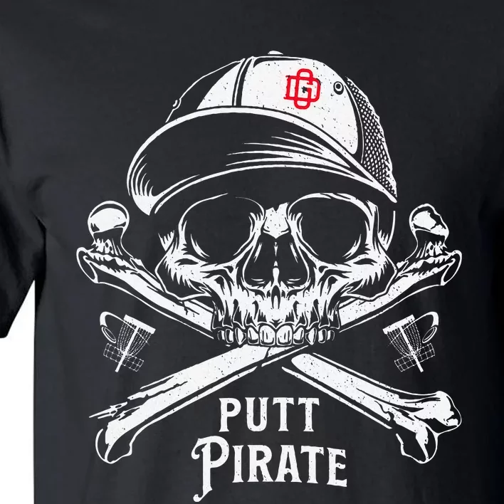 Disc Golf Putt Pirate I Funny Sarcastic Tall T-Shirt