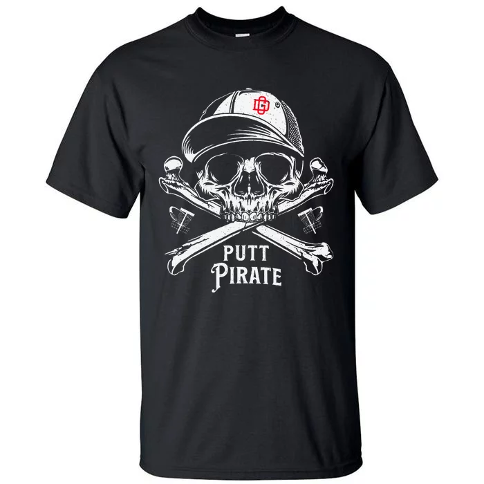 Disc Golf Putt Pirate I Funny Sarcastic Tall T-Shirt