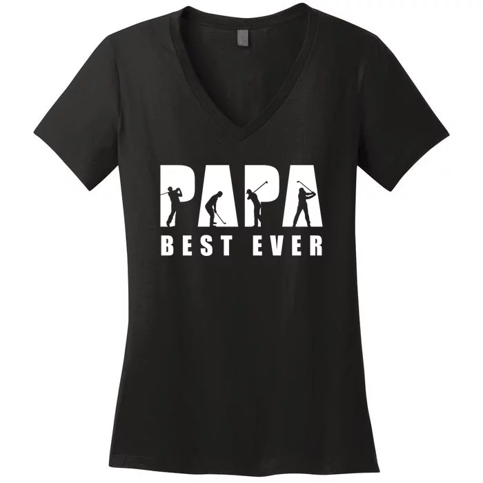 Dad Golf Papa Best Ever Golf Player Gift For Dad Father's Day Women's V-Neck T-Shirt