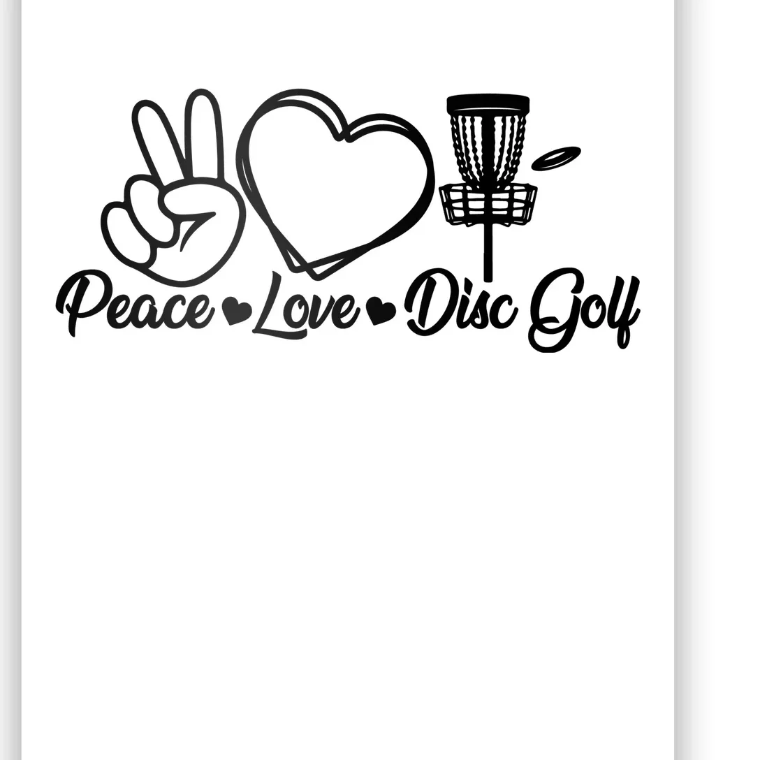 Disc Golfing Peace Love Disc Golf Poster