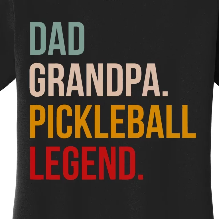 Dad Grandpa Pickleball Legend Women's T-Shirt