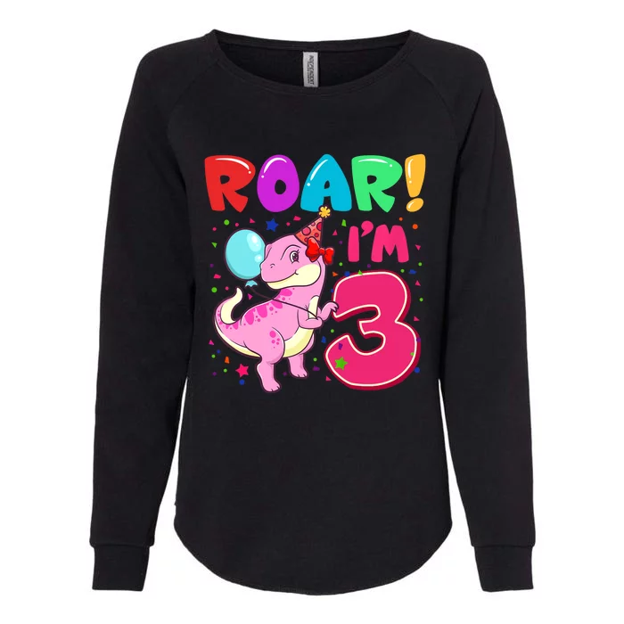 Dinosaur Girl Roar Im 3 Year Old 3rd Birthday Party Womens California Wash Sweatshirt