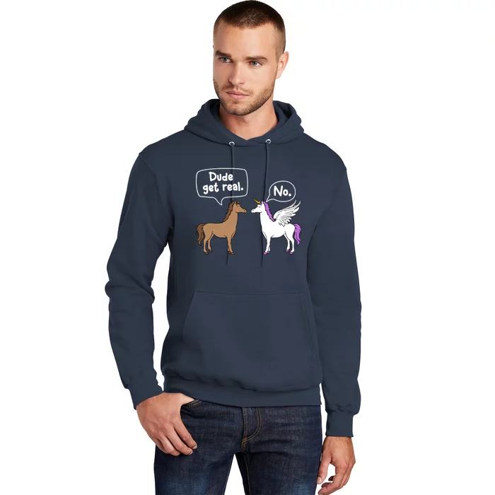 Dude Get Real Mythical Animal Rainbow Unicorn Magical Hoodie