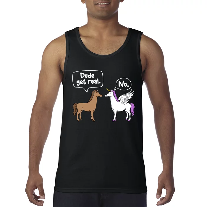 Dude Get Real Mythical Animal Rainbow Unicorn Magical Tank Top