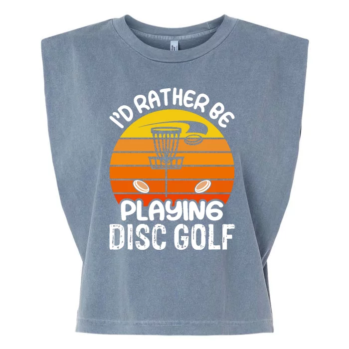 Disc Golf Shirt I'd Rather Be Playing Disc Golf Garment-Dyed Women's Muscle Tee