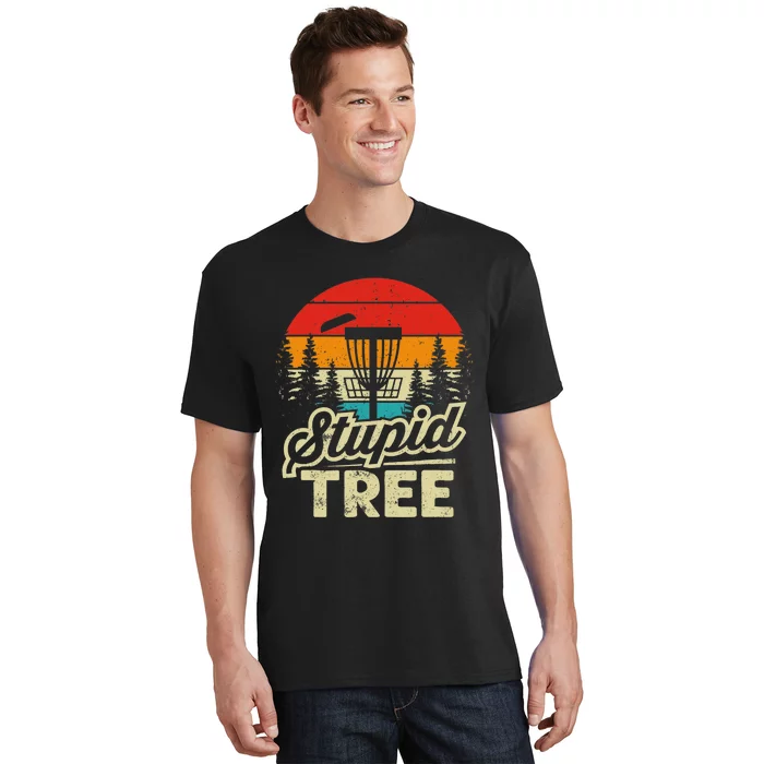 Disc Golf Stupid Tree Disc Golf T-Shirt