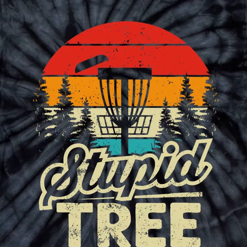 Disc Golf Stupid Tree Disc Golf Tie-Dye T-Shirt