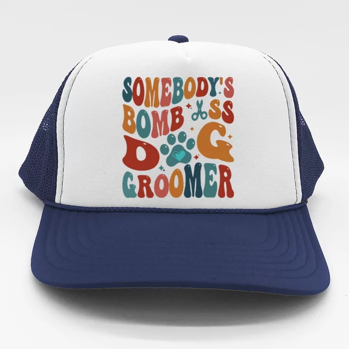 Dog Groomer Somebodys Bomb As Dog Groomer Trucker Hat