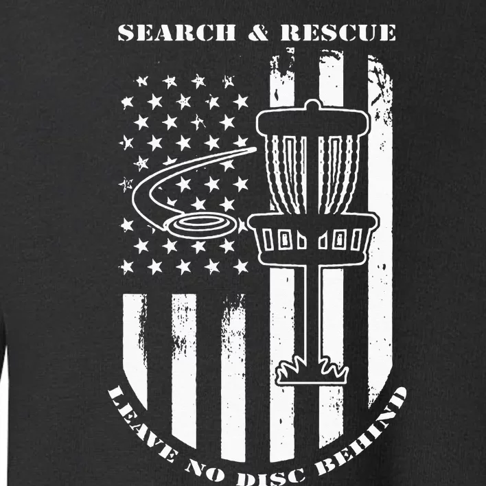 Disc Golf Search & Rescue Leave No Disc Behind White Flag Toddler Sweatshirt