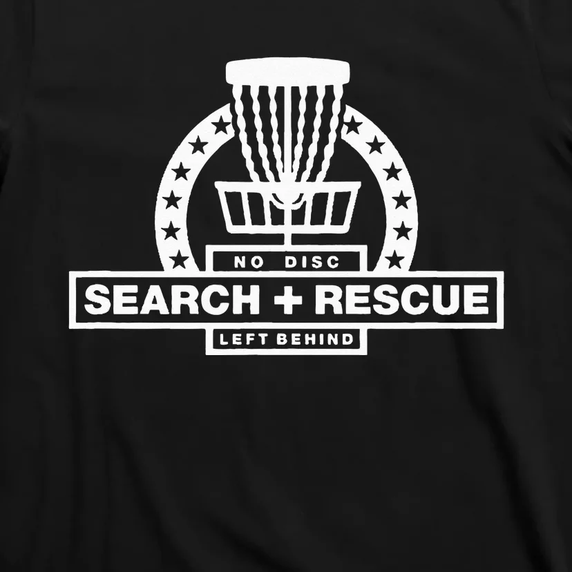 Disc Golf Search and Rescue Disc Golf Gift Funny Disc Golf T-Shirt