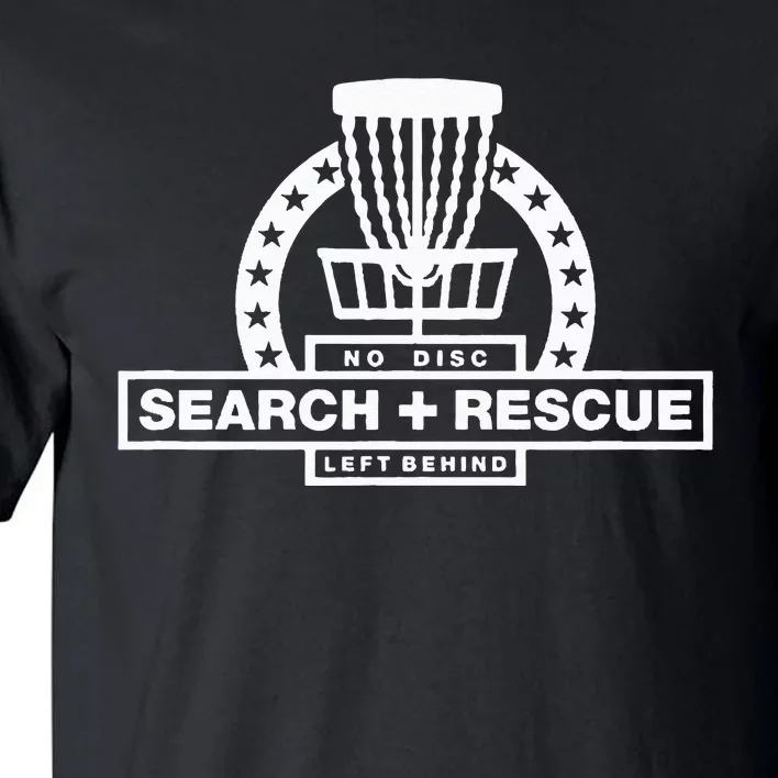 Disc Golf Search and Rescue Disc Golf Gift Funny Disc Golf Tall T-Shirt