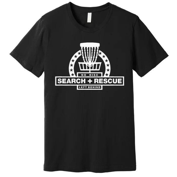 Disc Golf Search and Rescue Disc Golf Gift Funny Disc Golf Premium T-Shirt