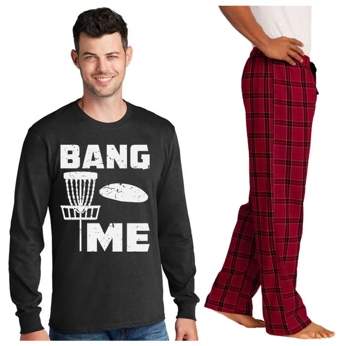 Disc Golfing Shirts Bang Me Funny Disc Golf Long Sleeve Pajama Set