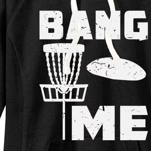 Disc Golfing Shirts Bang Me Funny Disc Golf Women's Fleece Hoodie