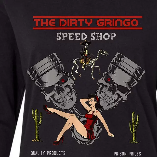 Dirty Gringo Speed Shop Rat Rod Sexy Pin Up On Crank Shaft Womens Cotton Relaxed Long Sleeve T-Shirt