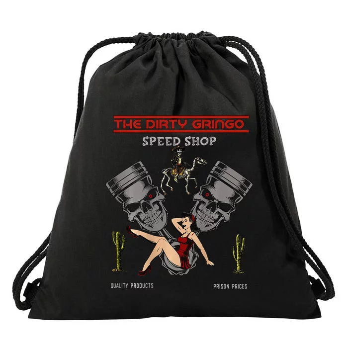 Dirty Gringo Speed Shop Rat Rod Sexy Pin Up On Crank Shaft Drawstring Bag