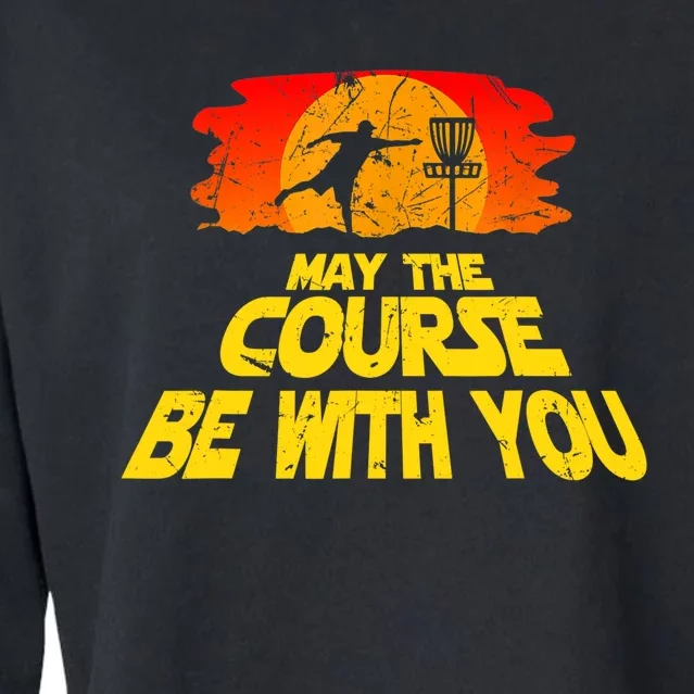 Disc Golf Shirt May The Course Be With You Trendy Golf Tee Cropped Pullover Crew