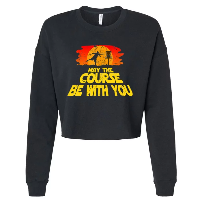 Disc Golf Shirt May The Course Be With You Trendy Golf Tee Cropped Pullover Crew