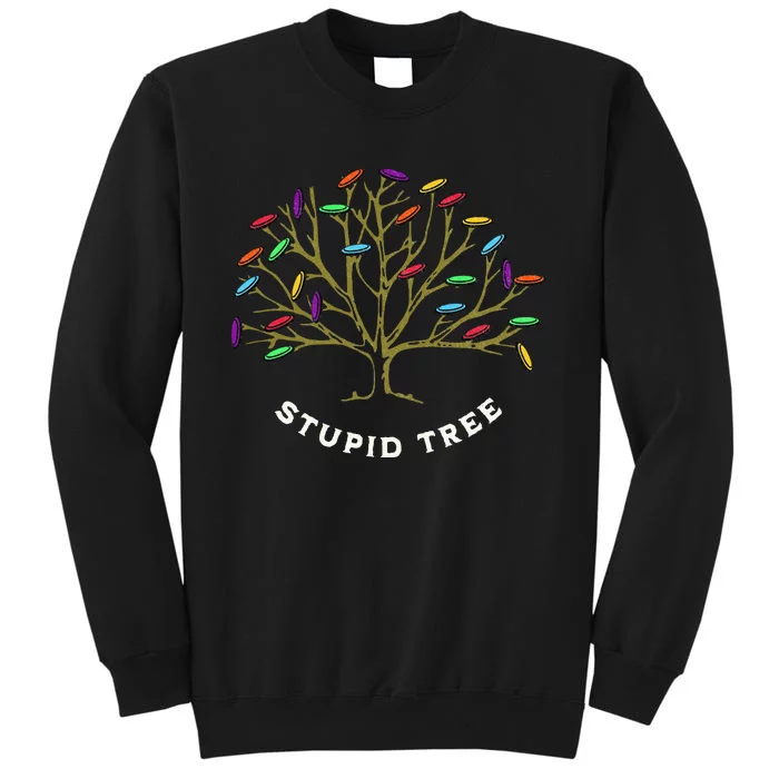 Disc Golf Stupid Tree Funny Sarastic Sweatshirt