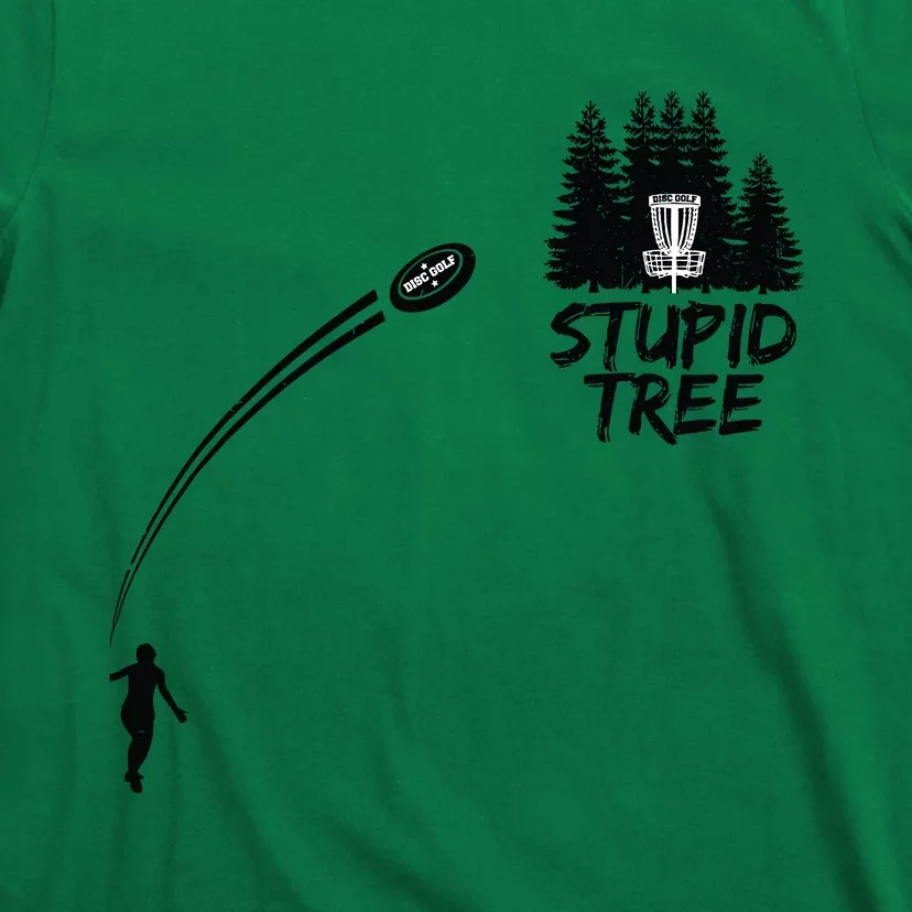 Disc Golf Stupid Tree Funny Frisbee Dad Boy Tees T-Shirt