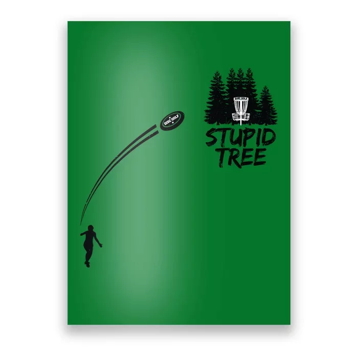 Disc Golf Stupid Tree Funny Frisbee Dad Boy Tees Poster