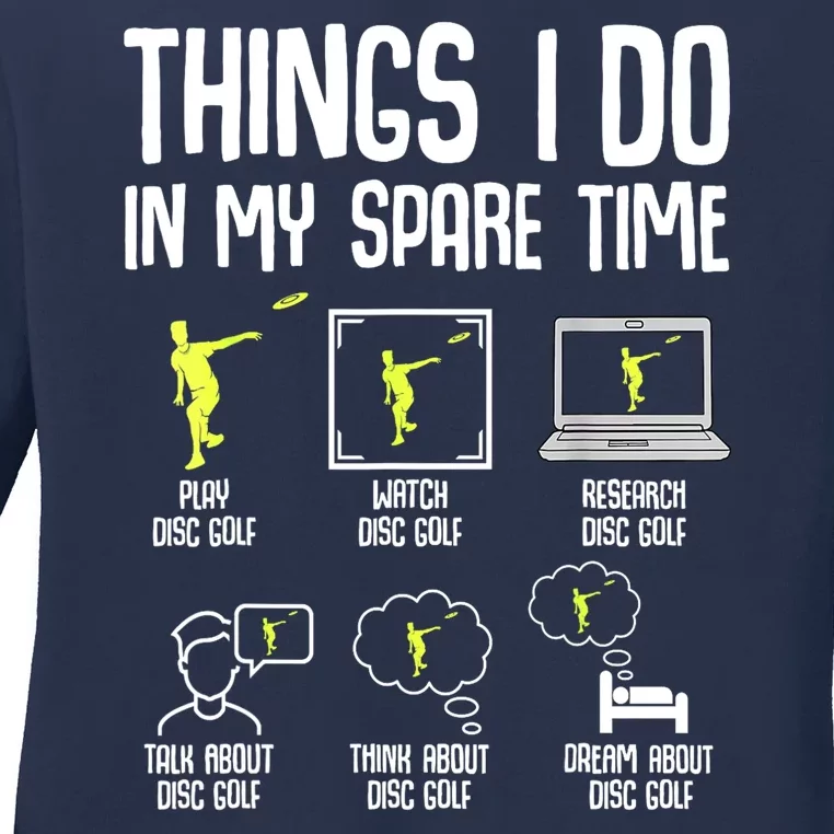 Disc Golf Things I Do In My Spare Time Frisbee Gift Ladies Long Sleeve Shirt