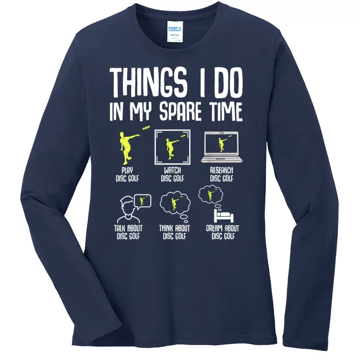 Disc Golf Things I Do In My Spare Time Frisbee Gift Ladies Long Sleeve Shirt