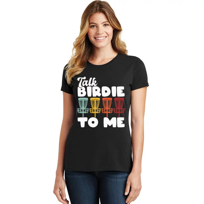 Disc Golf Talk Birdie To Me Funny Frisbee Retro Disc Golfer Women's T-Shirt