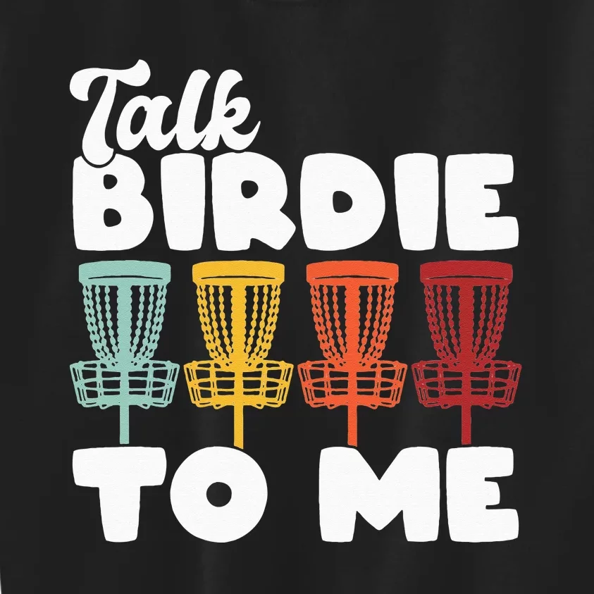 Disc Golf Talk Birdie To Me Funny Frisbee Retro Disc Golfer Kids Sweatshirt