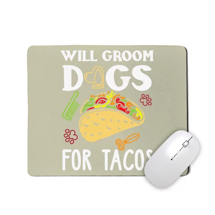 Dog Groomer Taco Funny Taco Lover Dog Grooming Gift Mousepad