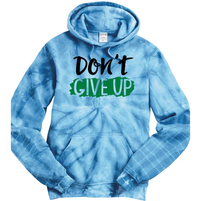 Don't Give Up Mental Health Awareness Tie Dye Hoodie