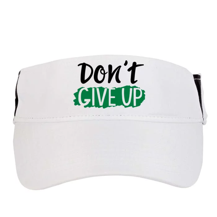 Don't Give Up Mental Health Awareness Adult Drive Performance Visor