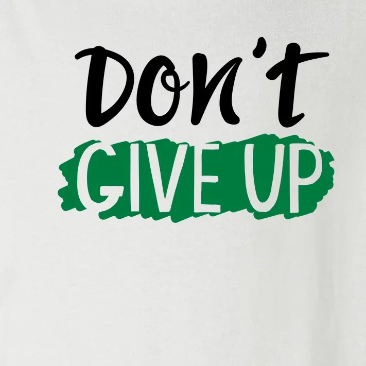 Don't Give Up Mental Health Awareness Toddler Long Sleeve Shirt